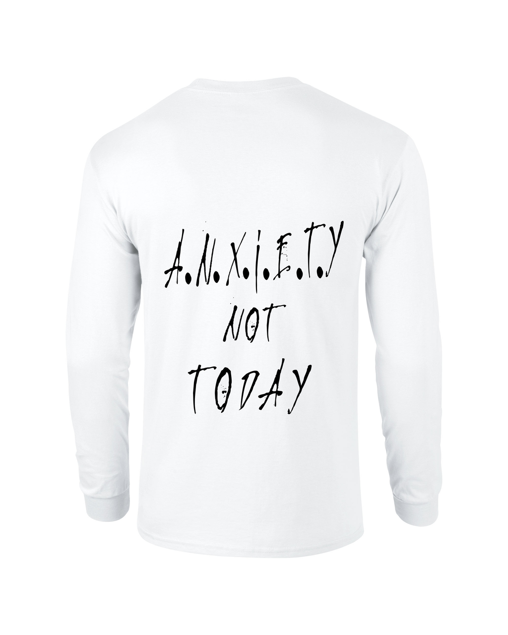 LONG SLEEVE /-\ A.N.X.I.E.T.Y