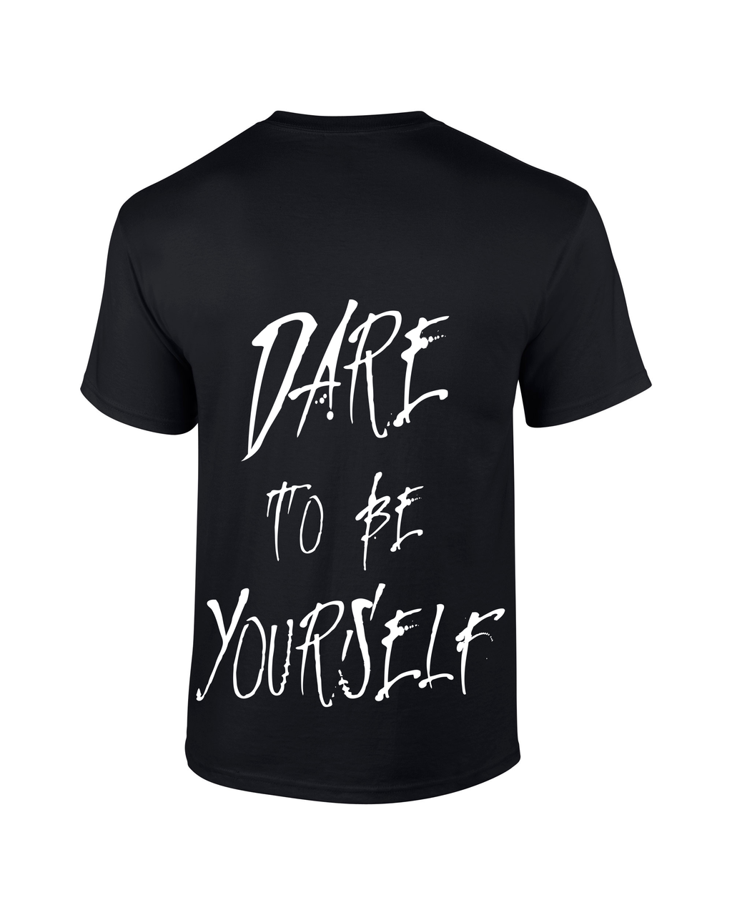 SHORT SLEEVE /-\ DARE TO BE YOURSELF