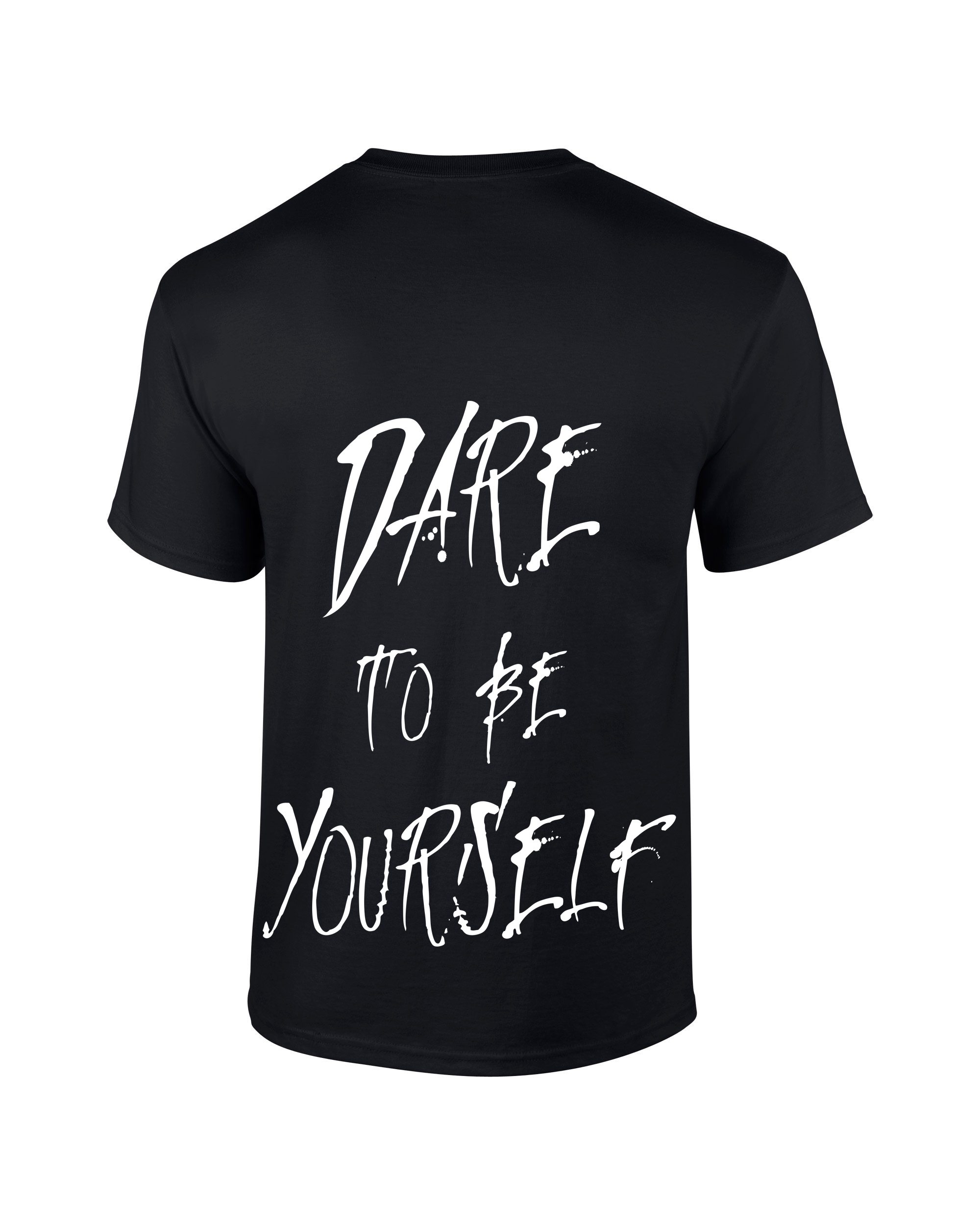 SHORT SLEEVE /-\ DARE TO BE YOURSELF