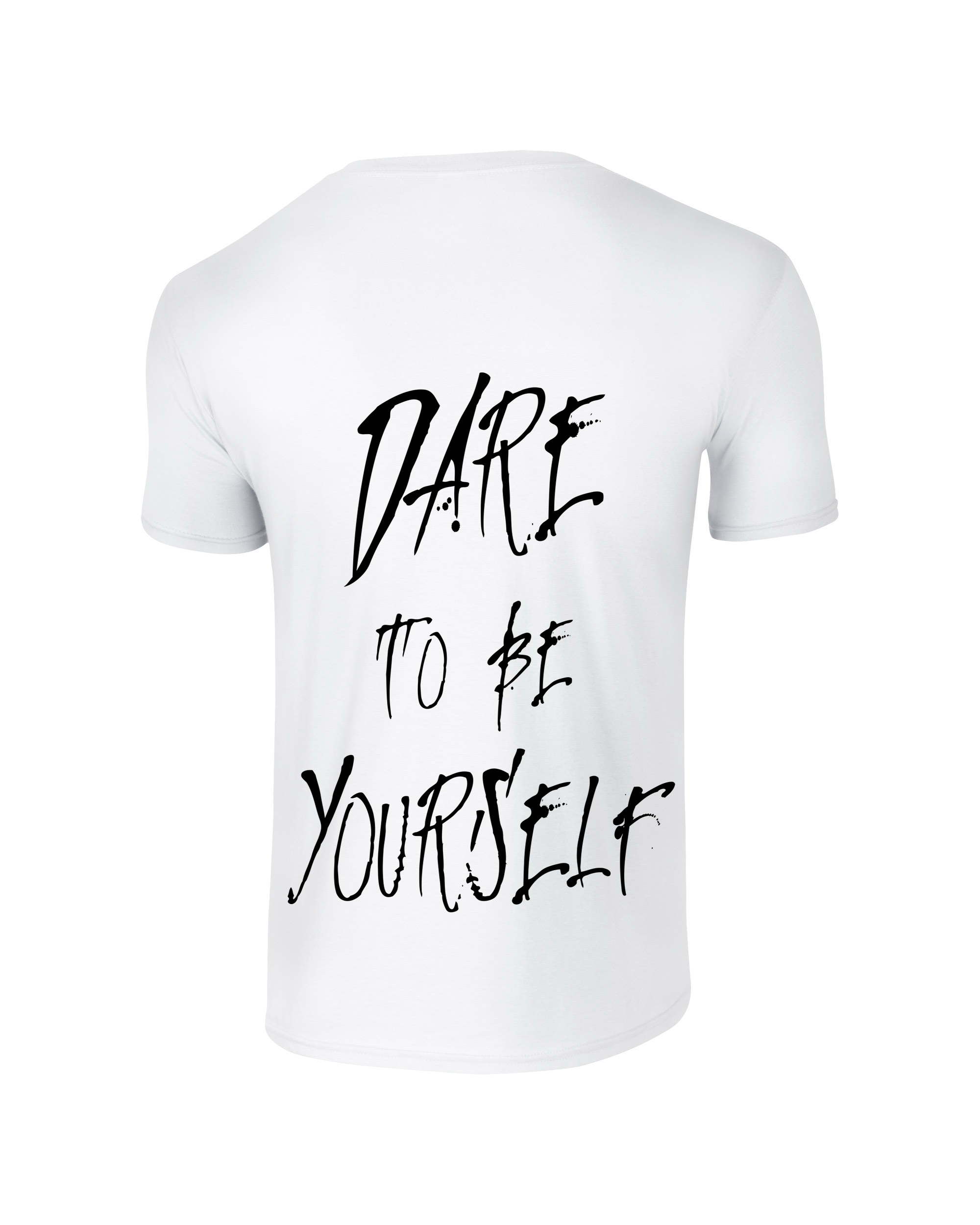 SHORT SLEEVE /-\ DARE TO BE YOURSELF